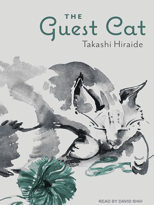 Title details for The Guest Cat by Takashi Hiraide - Available
